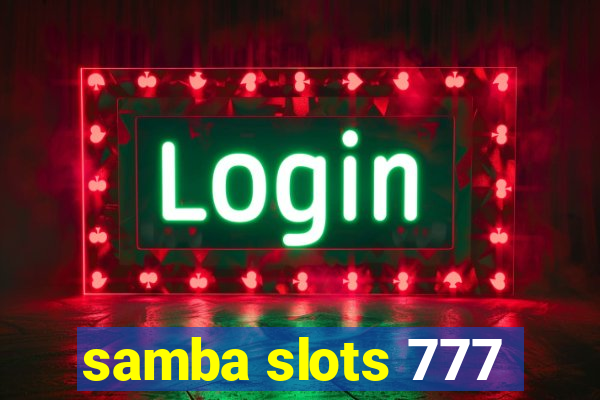 samba slots 777